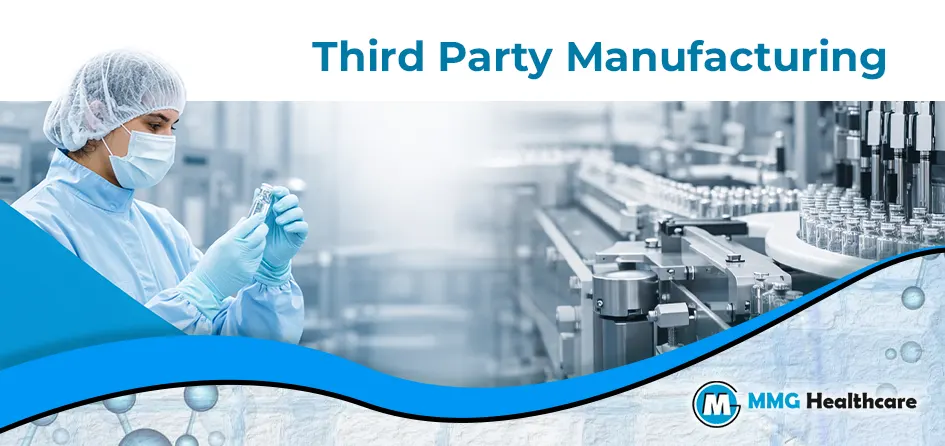 MMG Healthcare Third Party Manufacturing